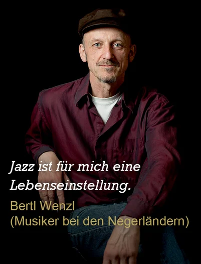 Zitat von Bertl Wenzl zum Jazzclub Regensburg