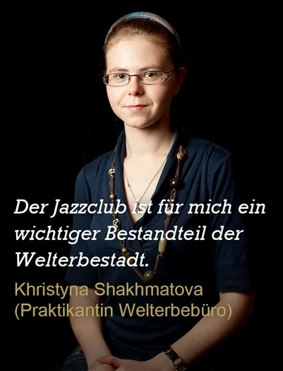 Zitat von Khristyna Shakhmatova zum Jazzclub Regensburg