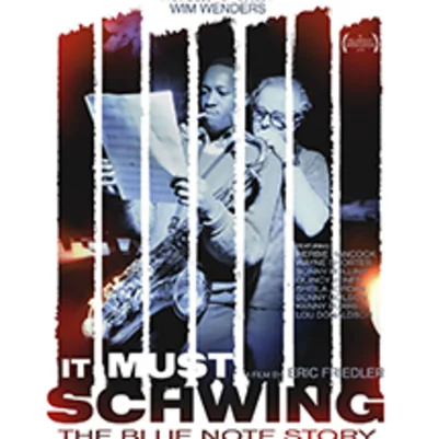 It Must Schwing! – The Blue Note Story