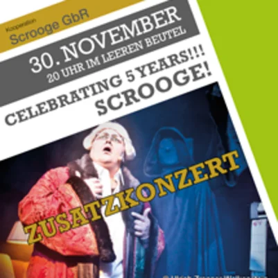 Celebrating 5 Years!!! Scrooge Zusatzkonzert