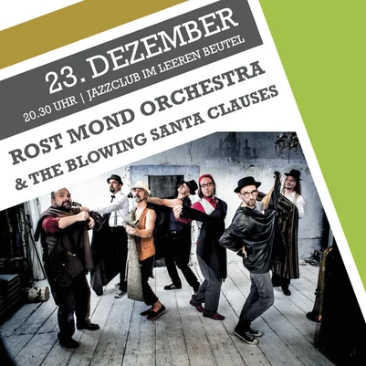 ROST MOND ORCHESTRA & THE BLOWING SANTA CLAUSES