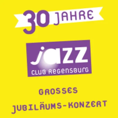 30 Jahre Jazzclub Regensburg