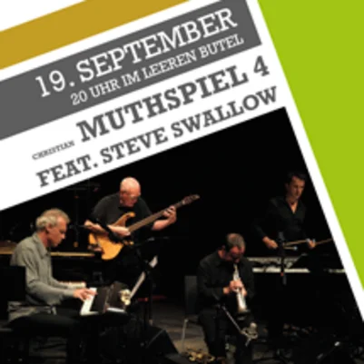 Christian Muthspiel 4 feat. Steve Swallow